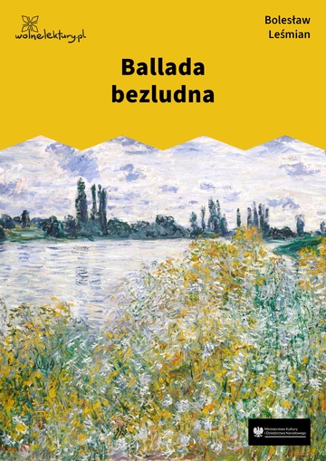 Bolesław Leśmian, Łąka (tom), Ballady, Ballada bezludna