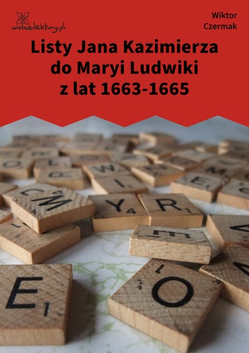 Listy Jana Kazimierza do Maryi Ludwiki z lat 1663-1665