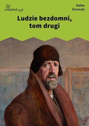 Ludzie bezdomni, tom drugi