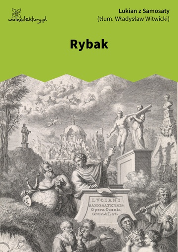 Lukian z Samosaty, Dialogi wybrane, Rybak