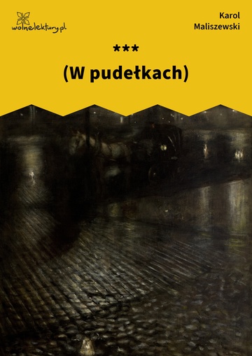 *** (W pudełkach)