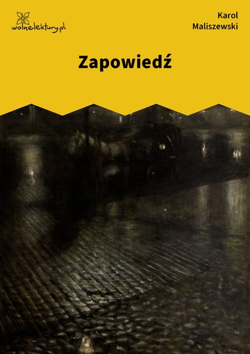 Karol Maliszewski, Zdania na wypadek, III. Zdania na wypadek , Zapowiedź