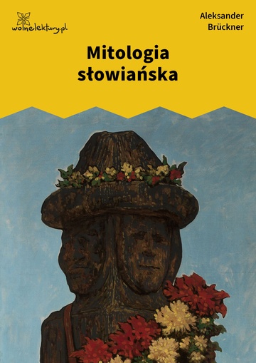 Aleksander Brückner, Mitologia słowiańska