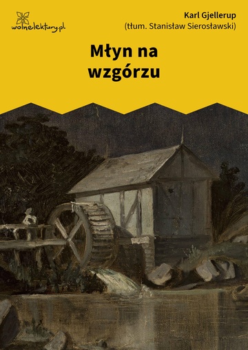 Karl Gjellerup, Młyn na wzgórzu