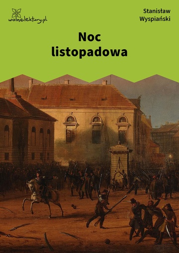 Stanisław Wyspiański, Noc listopadowa