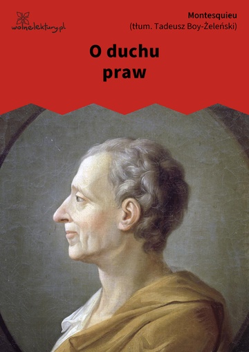 Charles de Montesquieu (Monteskiusz), O duchu praw