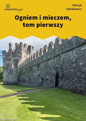 Ogniem i mieczem, tom pierwszy