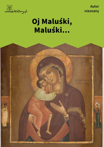 Oj Maluśki, Maluśki...