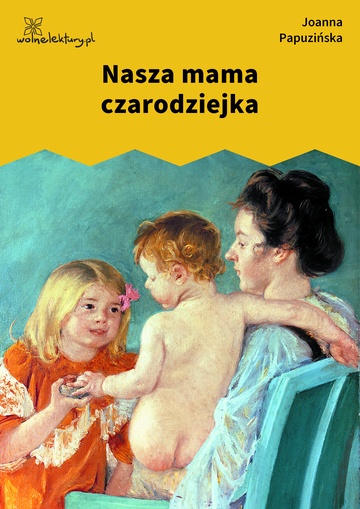 Nasza mama czarodziejka