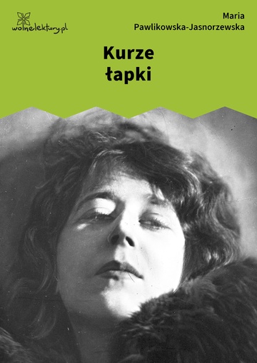 Maria Pawlikowska-Jasnorzewska, Pocałunki, Kurze łapki