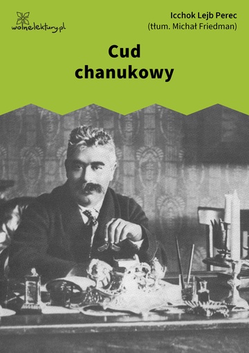 Icchok Lejb Perec, Opowiadania chasydzkie i ludowe, Cud chanukowy