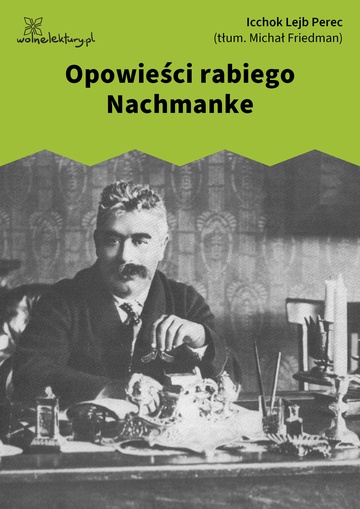 Icchok Lejb Perec, Opowiadania chasydzkie i ludowe, Opowieści rabiego Nachmanke