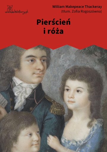 William Makepeace Thackeray, Pierścień i róża