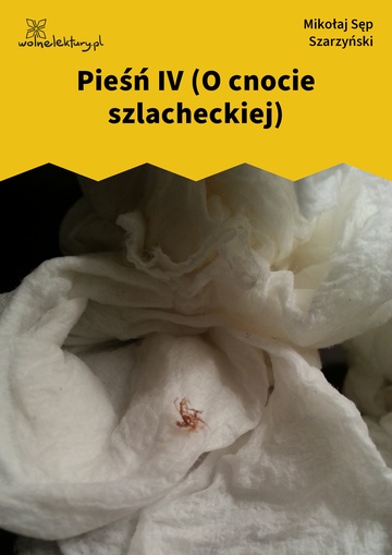 Pieśń IV (O cnocie szlacheckiej)