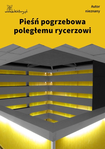 Pieśń pogrzebowa poległemu rycerzowi