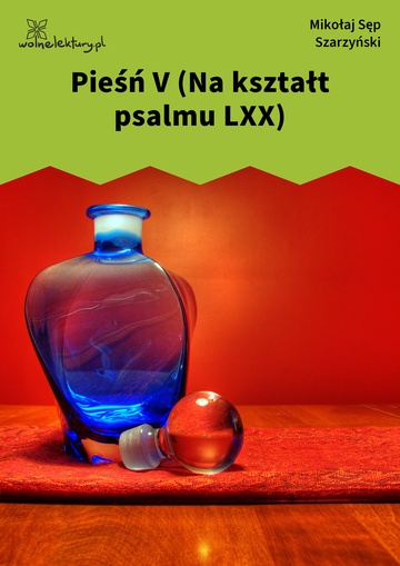 Pieśń V (Na kształt psalmu LXX)