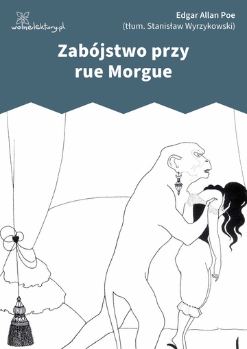 Edgar Allan Poe, Zabójstwo przy rue Morgue