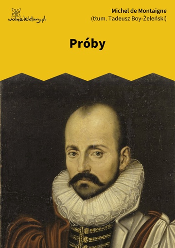 Michel de Montaigne, Próby