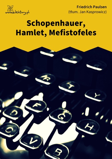 Schopenhauer, Hamlet, Mefistofeles