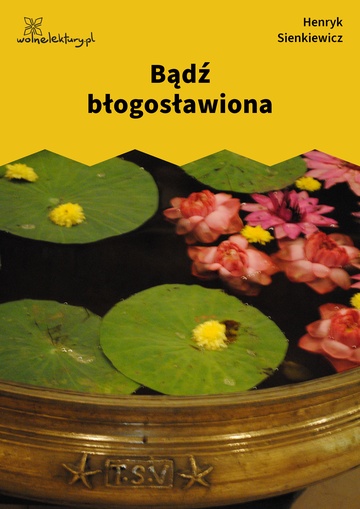 Bądź błogosławiona