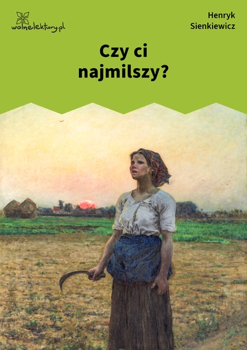 Czy ci najmilszy?