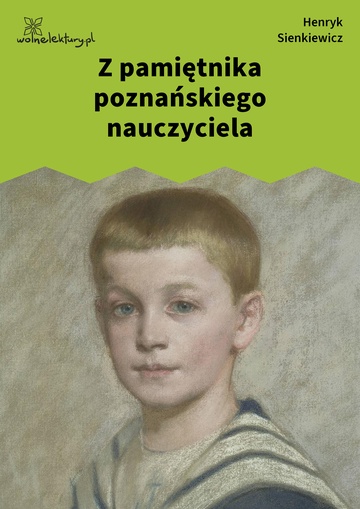 Z pamiętnika poznańskiego nauczyciela