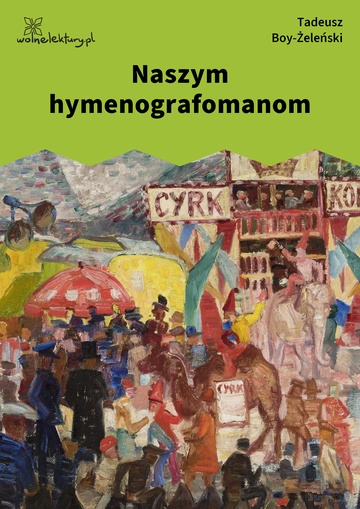 Naszym hymenografomanom