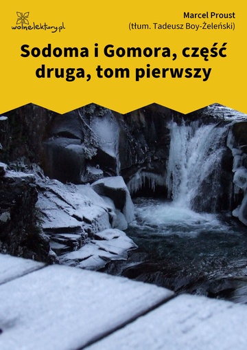 Marcel Proust, W poszukiwaniu straconego czasu, Sodoma i Gomora, Sodoma i Gomora, część druga, tom pierwszy