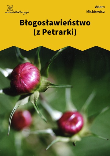 Błogosławieństwo (z Petrarki)