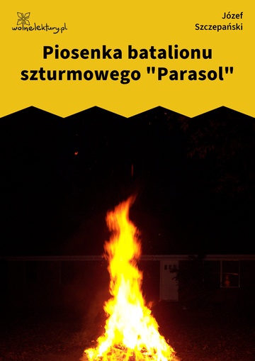 Józef Szczepański, Piosenka batalionu szturmowego "Parasol"