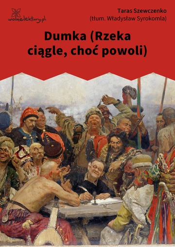 Dumka (Rzeka ciągle, choć powoli)