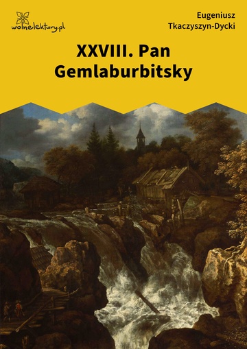 Eugeniusz Tkaczyszyn-Dycki, Kamień pełen pokarmu, Nenia i inne wiersze, XXVIII. Pan Gemlaburbitsky