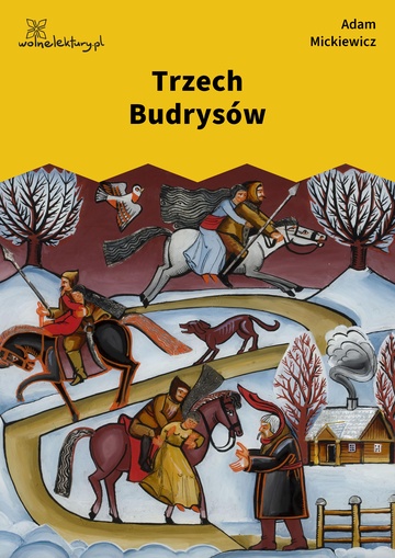 Adam Mickiewicz, Trzech Budrysów