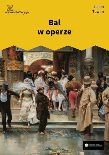 Julian Tuwim, Bal w operze