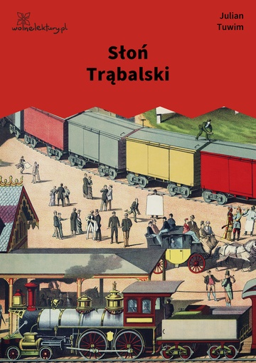 Julian Tuwim, Lokomotywa i inne wiersze dla dzieci, Słoń Trąbalski