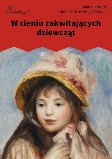 Marcel Proust, W poszukiwaniu straconego czasu, W cieniu zakwitających dziewcząt