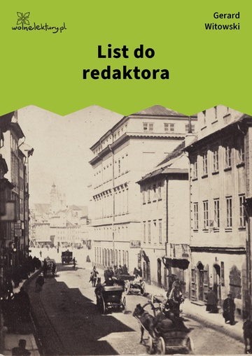 Gerard Maurycy Witowski, Pustelnik z Krakowskiego Przedmieścia, czyli charaktery ludzi i obyczajów, List do redaktora