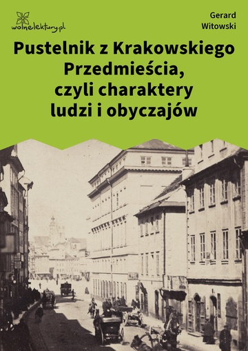 Pustelnik z Krakowskiego Przedmieścia, czyli charaktery ludzi i obyczajów