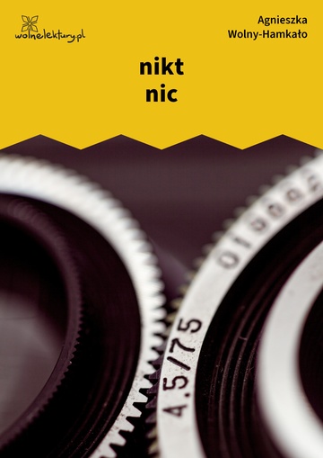 Agnieszka Wolny-Hamkało, Nikon i Leica, nikt nic