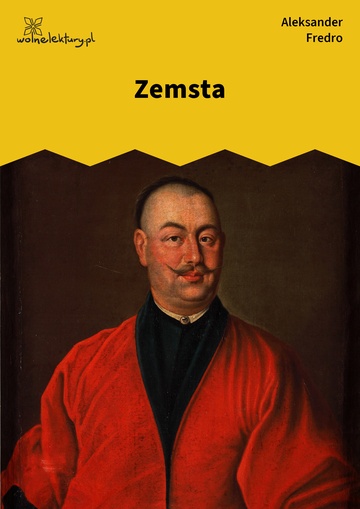 Aleksander Fredro, Zemsta