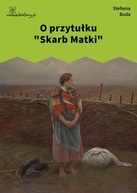 Stefania Buda – O przytułku "Skarb Matki"