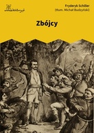 Fryderyk Schiller – Zbójcy