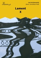 Jan Kochanowski – Lament X