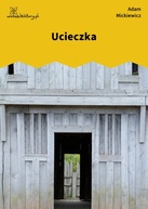 Adam Mickiewicz – Ucieczka