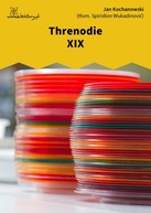 Jan Kochanowski – Threnodie XIX