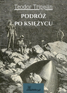Podróż po księżycu, odbyta przez Serafina Bolińskiego
