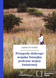 Przygody dobrego wojaka Szwejka podczas wojny światowej