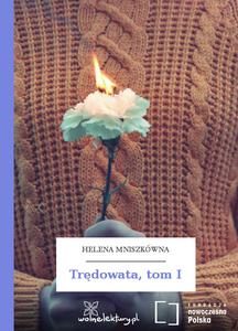 Trędowata, tom I